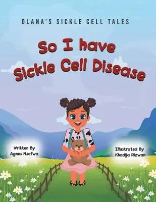 J'ai donc la drépanocytose - So I Have Sickle Cell Disease