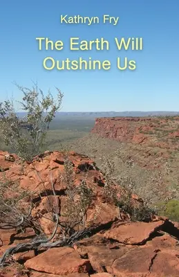 La Terre nous éclipsera - The Earth Will Outshine Us