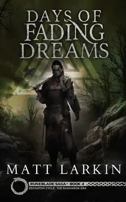 Les jours des rêves qui s'évanouissent : Une aventure de dark fantasy - Days of Fading Dreams: A dark fantasy adventure