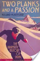 Deux planches et une passion - Two Planks and a Passion
