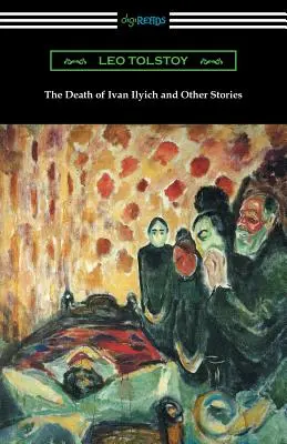 La mort d'Ivan Ilitch et autres récits - The Death of Ivan Ilyich and Other Stories