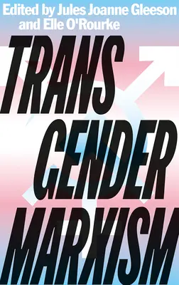 Marxisme transgenre - Transgender Marxism