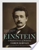 Einstein : Cent ans de relativité - Einstein: A Hundred Years of Relativity