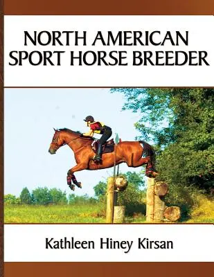 Éleveur de chevaux de sport nord-américains - North American Sport Horse Breeder