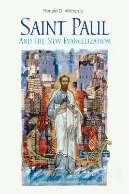 Saint Paul et la nouvelle évangélisation - Saint Paul and the New Evangelization