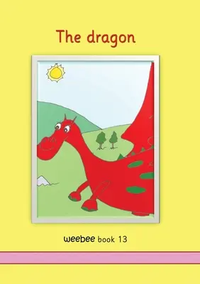 Le dragon, cochon d'Inde Livre 13 - The dragon weebee Book 13