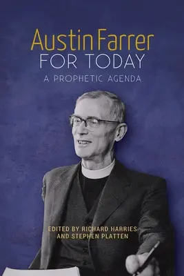 Austin Farrer pour aujourd'hui : Un programme prophétique - Austin Farrer for Today: A Prophetic Agenda