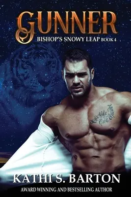 Gunner : Bishop's Snowy Leap - Romance paranormale entre tigres et métamorphes - Gunner: Bishop's Snowy Leap - Paranormal Tiger Shifter Romance