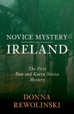 Mystère Novice - Irlande : Le Premier Dan et le Mystère Karen Novice - Novice Mystery - Ireland: The First Dan and Karen Novice Mystery