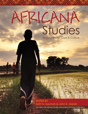 Les études africaines : Au-delà de la race, de la classe et de la culture - Africana Studies: Beyond Race, Class and Culture