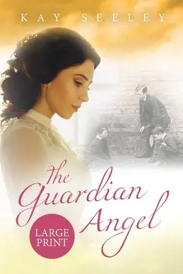 L'ange gardien : Édition en gros caractères - The Guardian Angel: Large Print Edition