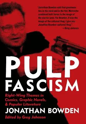 Le fascisme en pâte à papier - Pulp Fascism