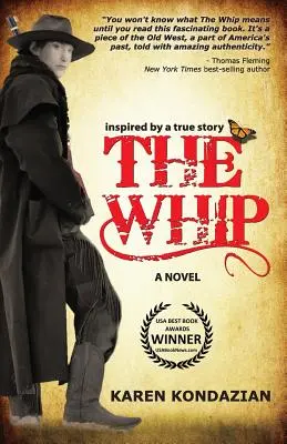 Le fouet : Un roman inspiré de l'histoire de Charley Parkhurst - The Whip: A Novel Inspired by the Story of Charley Parkhurst