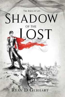 L'ombre de la perte : Un roman de la série Le joyau de la vie - Shadow of the Lost: A Novel in the Jewel of Life Series