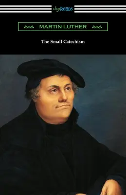 Le petit catéchisme - The Small Catechism