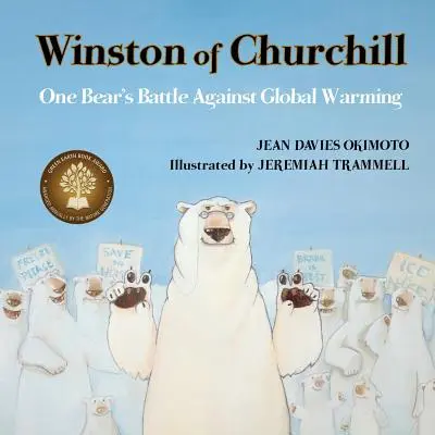 Winston de Churchill : Le combat d'un ours contre le réchauffement climatique - Winston of Churchill: One Bear's Battle Against Global Warming