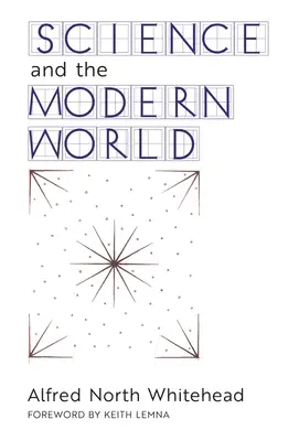 La science et le monde moderne - Science and the Modern World