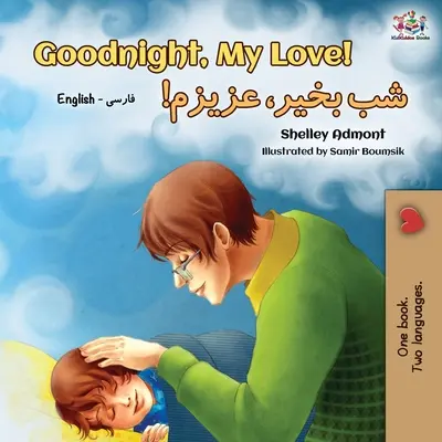 Bonne nuit, mon amour ! (Livre bilingue anglais-farsi-persan) - Goodnight, My Love! (English Farsi - Persian Bilingual Book)