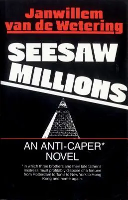 Seesaw Millions : Un roman anti-faucheur - Seesaw Millions: An Anti-Caper Novel