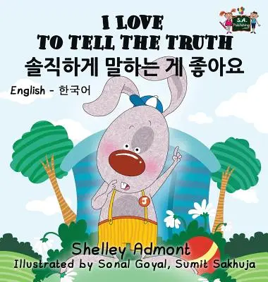 J'aime dire la vérité : édition bilingue anglais-coréen - I Love to Tell the Truth: English Korean Bilingual Edition