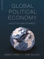 L'économie politique mondiale : Évolution et dynamique - Global Political Economy: Evolution and Dynamics