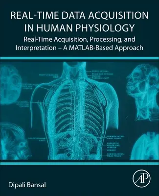 Acquisition de données en temps réel en physiologie humaine : Acquisition, traitement et interprétation en temps réel : une approche basée sur Matlab - Real-Time Data Acquisition in Human Physiology: Real-Time Acquisition, Processing, and Interpretation--A Matlab-Based Approach