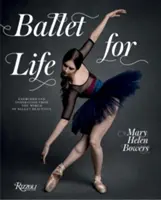 Ballet for Life : Exercices et inspiration du monde du ballet Beautiful - Ballet for Life: Exercises and Inspiration from the World of Ballet Beautiful
