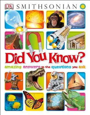 Le saviez-vous ? Des réponses étonnantes aux questions que vous posez - Did You Know?: Amazing Answers to the Questions You Ask