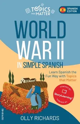 La Seconde Guerre mondiale en espagnol simple - World War II in Simple Spanish