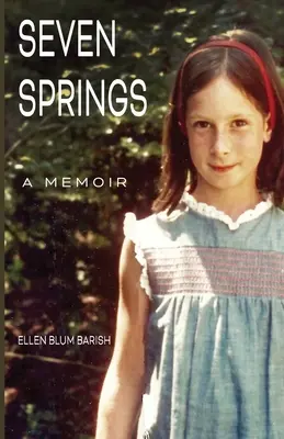 Seven Springs : Un mémoire - Seven Springs: A Memoir