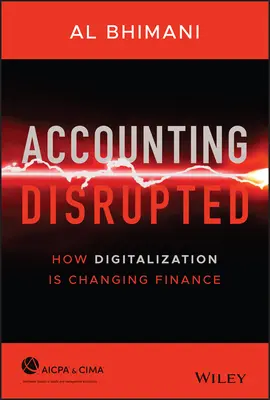 Accounting Disrupted : Comment la numérisation change la finance - Accounting Disrupted: How Digitalization Is Changing Finance