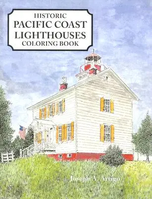 Livre de coloriage des phares de la côte pacifique - Pacific Coast Lighthouses Coloring Book