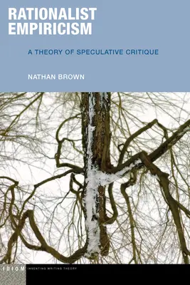 Empirisme rationaliste : Une théorie de la critique spéculative - Rationalist Empiricism: A Theory of Speculative Critique