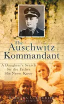 Le Kommandant d'Auschwitz - The Auschwitz Kommandant