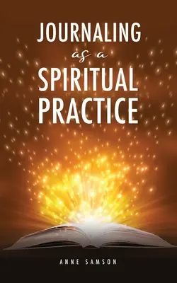 Le journal comme pratique spirituelle - Journaling as a Spiritual Practice