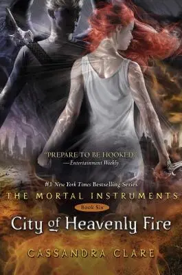 La cité du feu céleste, 6 - City of Heavenly Fire, 6