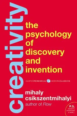 Créativité : La psychologie de la découverte et de l'invention - Creativity: The Psychology of Discovery and Invention