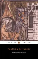 Les romans arthuriens - Arthurian Romances