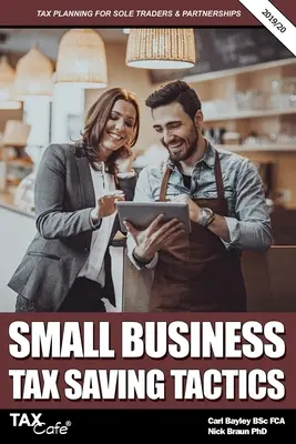 Tactiques d'économie d'impôt pour les petites entreprises 2019/20 : planification fiscale pour les entreprises individuelles et les sociétés de personnes - Small Business Tax Saving Tactics 2019/20: Tax Planning for Sole Traders & Partnerships