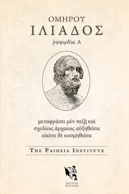 Les éditions Dolphin : Homère, Iliade 1 - Dolphin Editions: Homer, Iliad 1