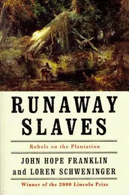 Esclaves en fuite : Les rebelles de la plantation - Runaway Slaves: Rebels on the Plantation