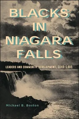 Les Noirs aux chutes du Niagara - Blacks in Niagara Falls