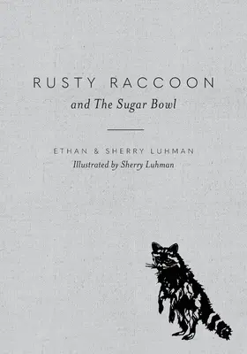 Rusty Raccoon et le sucrier - Rusty Raccoon and The Sugar Bowl