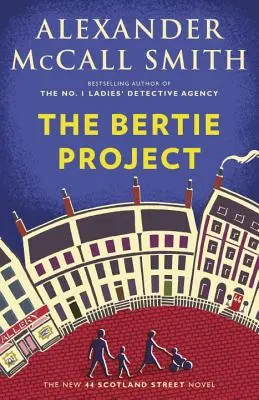Le projet Bertie : 44 Scotland Street Series (11) - The Bertie Project: 44 Scotland Street Series (11)