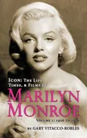 Icône : La vie, l'époque et les films de Marilyn Monroe Volume 1 - 1926 à 1956 (hardback) - Icon: THE LIFE, TIMES, AND FILMS OF MARILYN MONROE VOLUME 1 - 1926 TO 1956 (hardback)