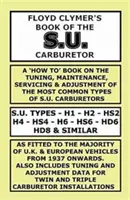 Floyd Clymer's Book of the S.U. Carburetor (Livre de Floyd Clymer sur le carburateur S.U.) - Floyd Clymer's Book of the S.U. Carburetor