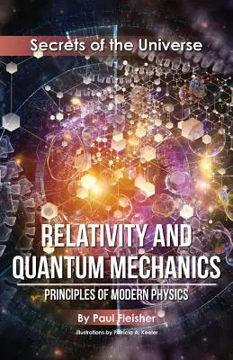 Relativité et mécanique quantique : Principes de la physique moderne - Relativity and Quantum Mechanics: Principles of Modern Physics