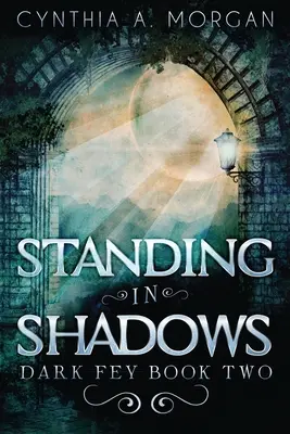 Dans l'ombre - Standing in Shadows