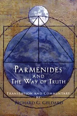 Parménide et la voie de la vérité - Parmenides and the Way of Truth