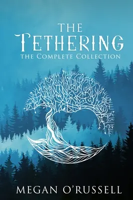 L'attache : La collection complète - The Tethering: The Complete Collection